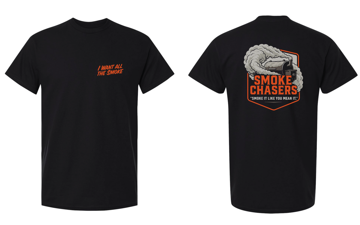 "i want all the smoke" Tee